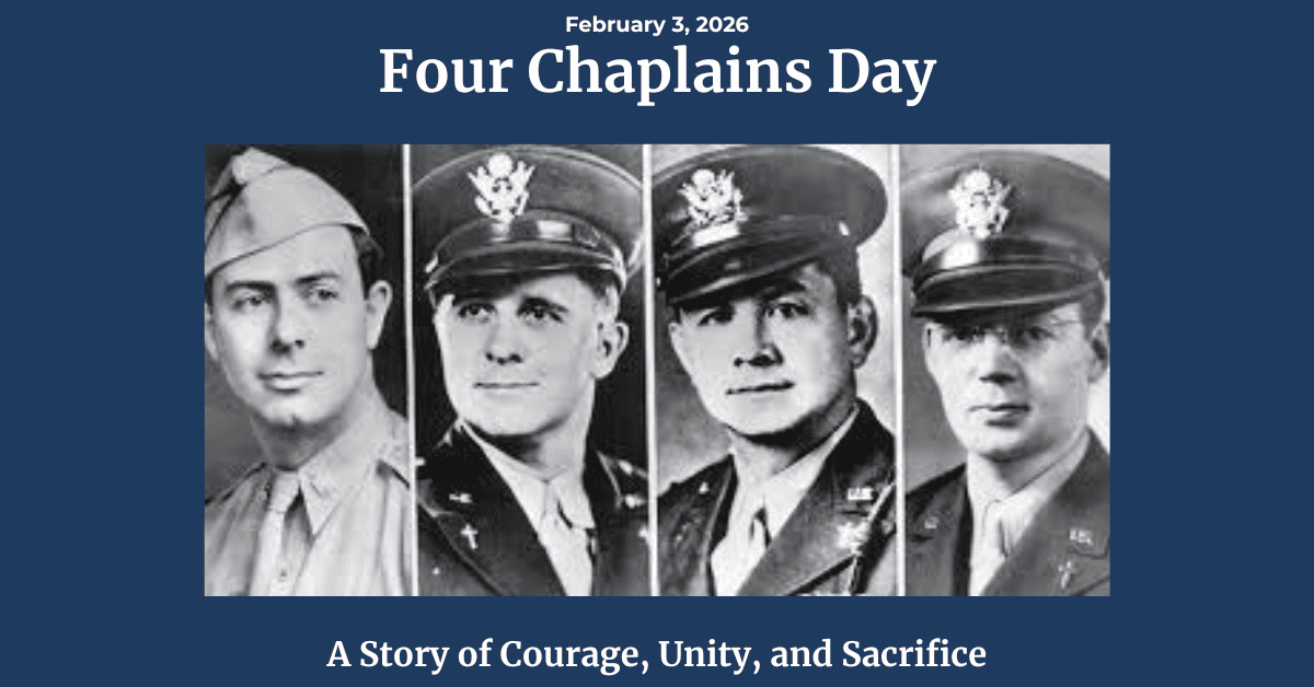 Four Chaplains Day: A Story of Courage, Unity, and Sacrifice